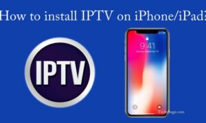 Read more about the article IPTV σε iPad / iPhone: Τρόπος εγκατάστασης και ροής
