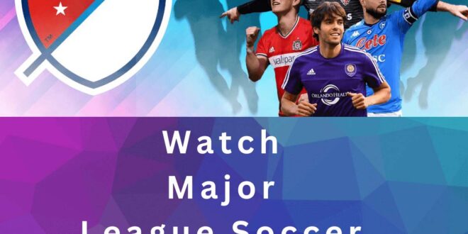 You are currently viewing Πώς να παρακολουθήσετε το Major League Soccer (MLS) στο Firestick