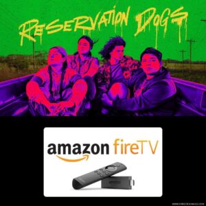 Read more about the article Πώς να παρακολουθήσετε Reservation Dogs στο Firestick [Όλες τις εποχές