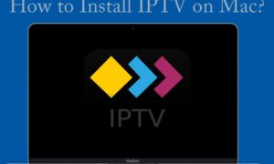 Read more about the article Πώς να αποκτήσετε IPTV σε Mac [App Store]
